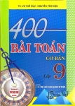 400 BÀI TẬP TOÁN CƠ BẢN LỚP 9 (Dùng chung cho các bộ SGK hiện hành)